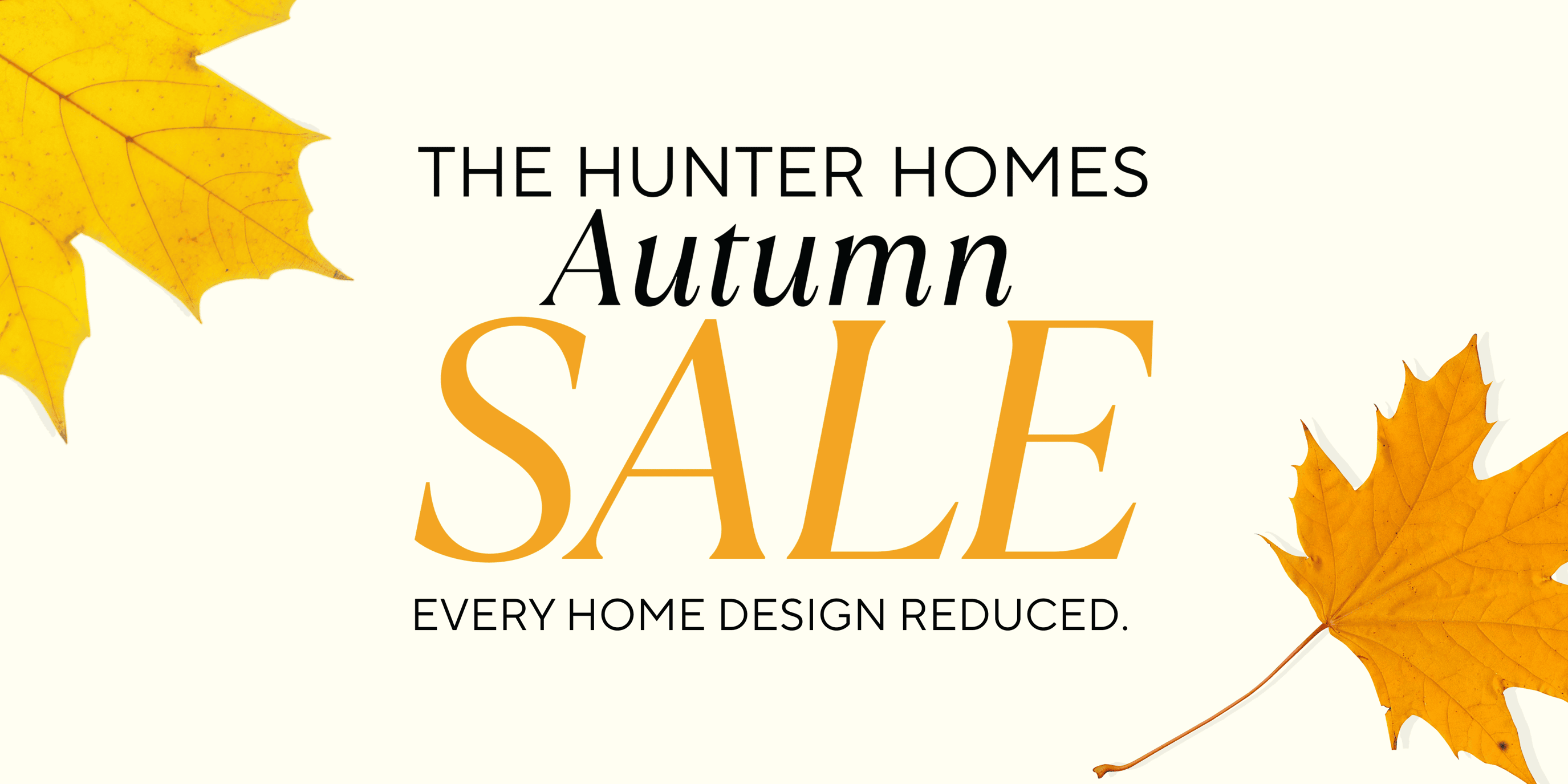 Hunter Homes Autumn Sale Web Banner